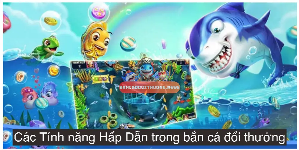 Các Tính năng Hấp Dẫn trong game bắn cá đổi thưởng 2 Hệ thống súng đa dạng